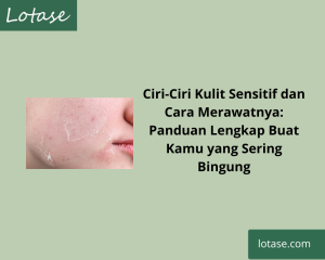 tanda kulit wajah sensitif dan tips perawatannya