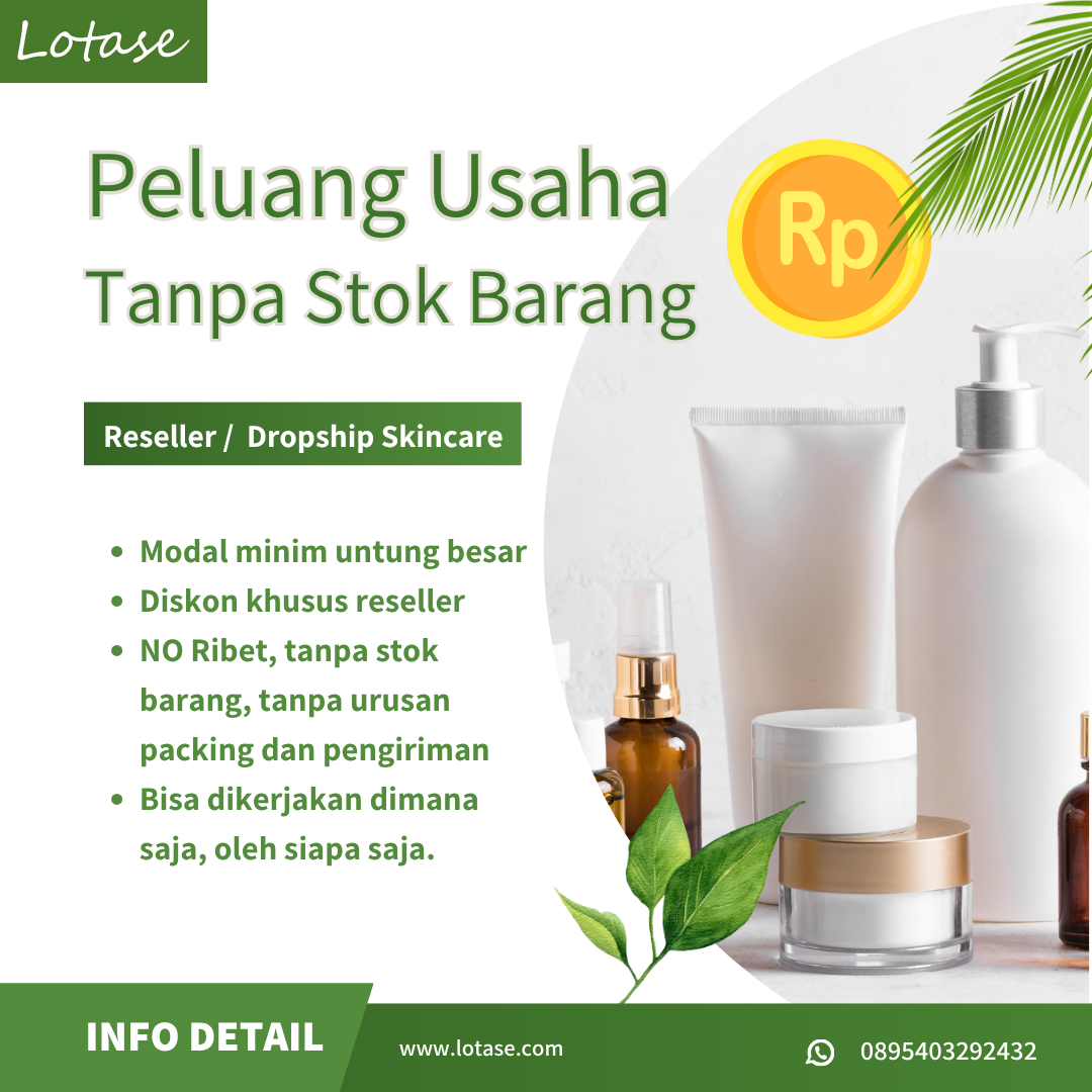 Reseller skincare Reseller kosmetik Agen skincare Agen kosmetik Distributor skincare Distributor kosmetik Peluang bisnis skincare Peluang bisnis kosmetik Jualan skincare Jualan kosmetik Supplier skincare tangan pertama Supplier kosmetik tangan pertama Modal kecil untung besar Bisnis tanpa modal Penghasilan tambahan Usaha sampingan online Jualan online mudah Bisnis rumahan Fleksibel kerja dari rumah Passive income Bisnis sampingan mahasiswa Peluang usaha ibu rumah tangga Reseller dropship Bisnis tanpa stok barang Bimbingan bisnis online